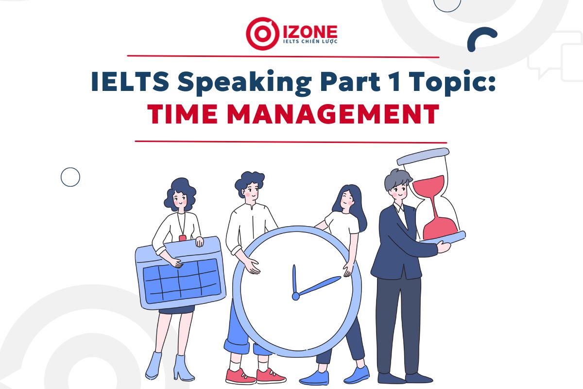 Time Management IELTS Speaking Part 1 – Sample Answer