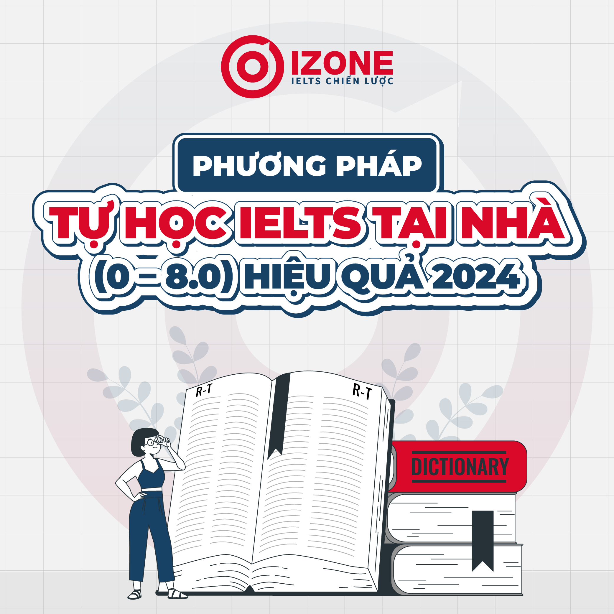 Phương pháp TỰ HỌC IELTS Ở NHÀ (0 – 8.0) Hiệu Quả 2024