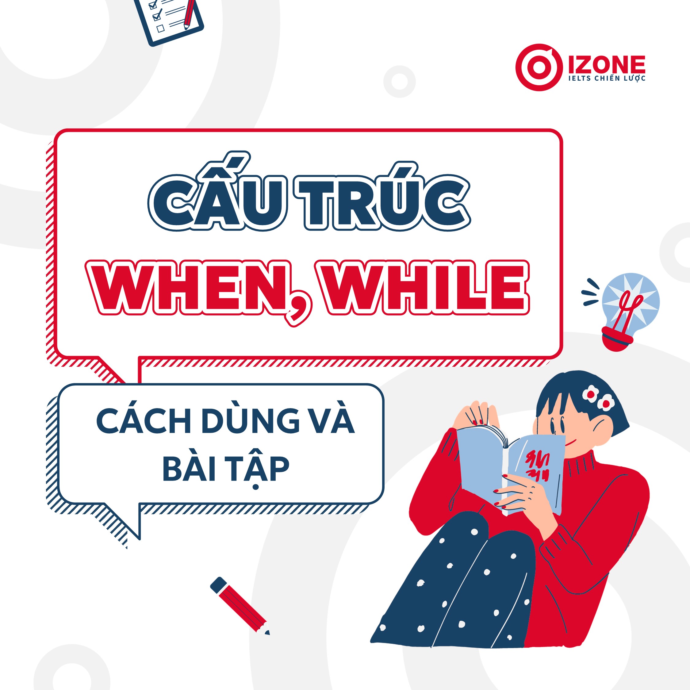 Cấu trúc When, While trong tiếng Anh: Cách dùng và Bài tập