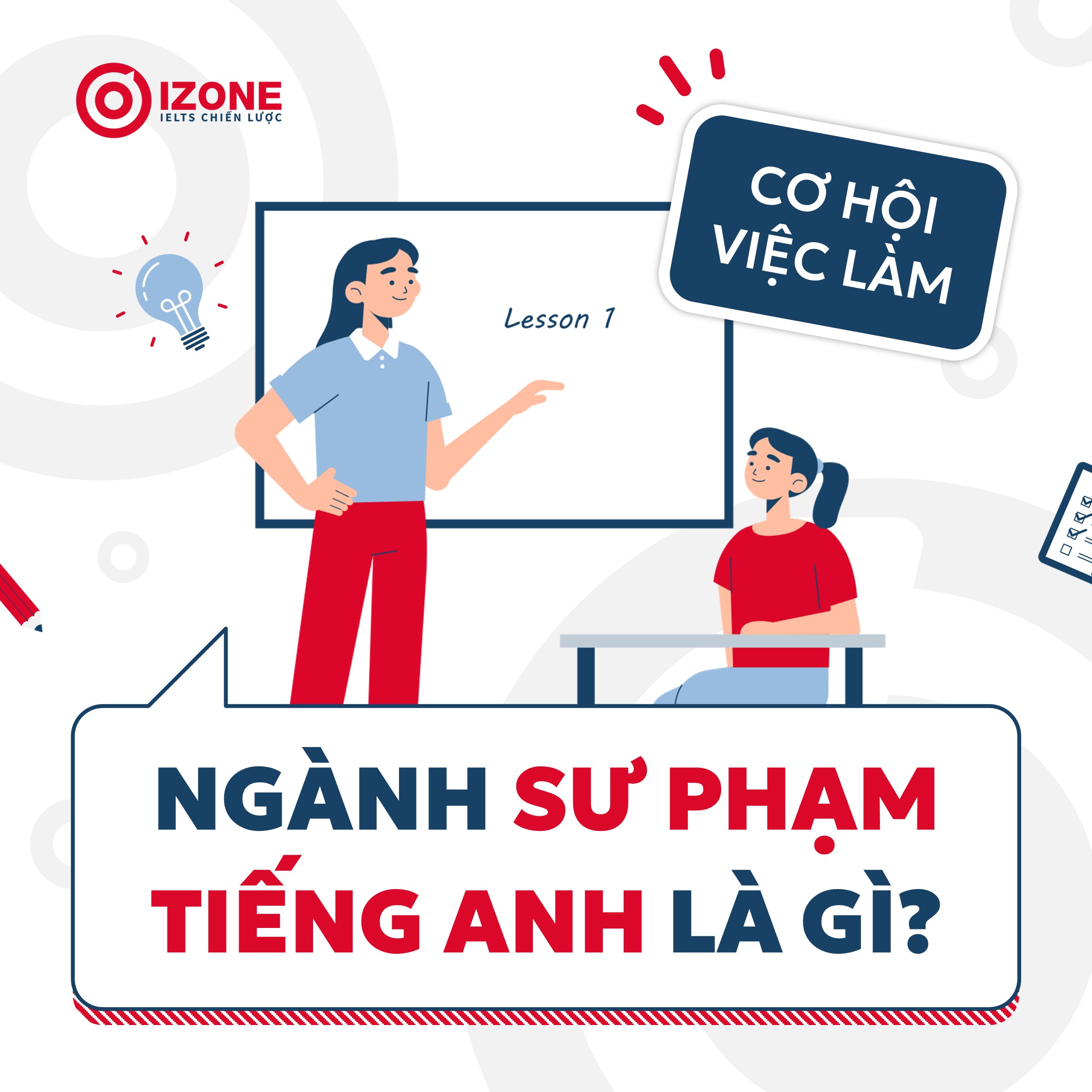 Ngành sư phạm Tiếng Anh là gì? Cơ hội việc làm của ngành sư phạm Anh