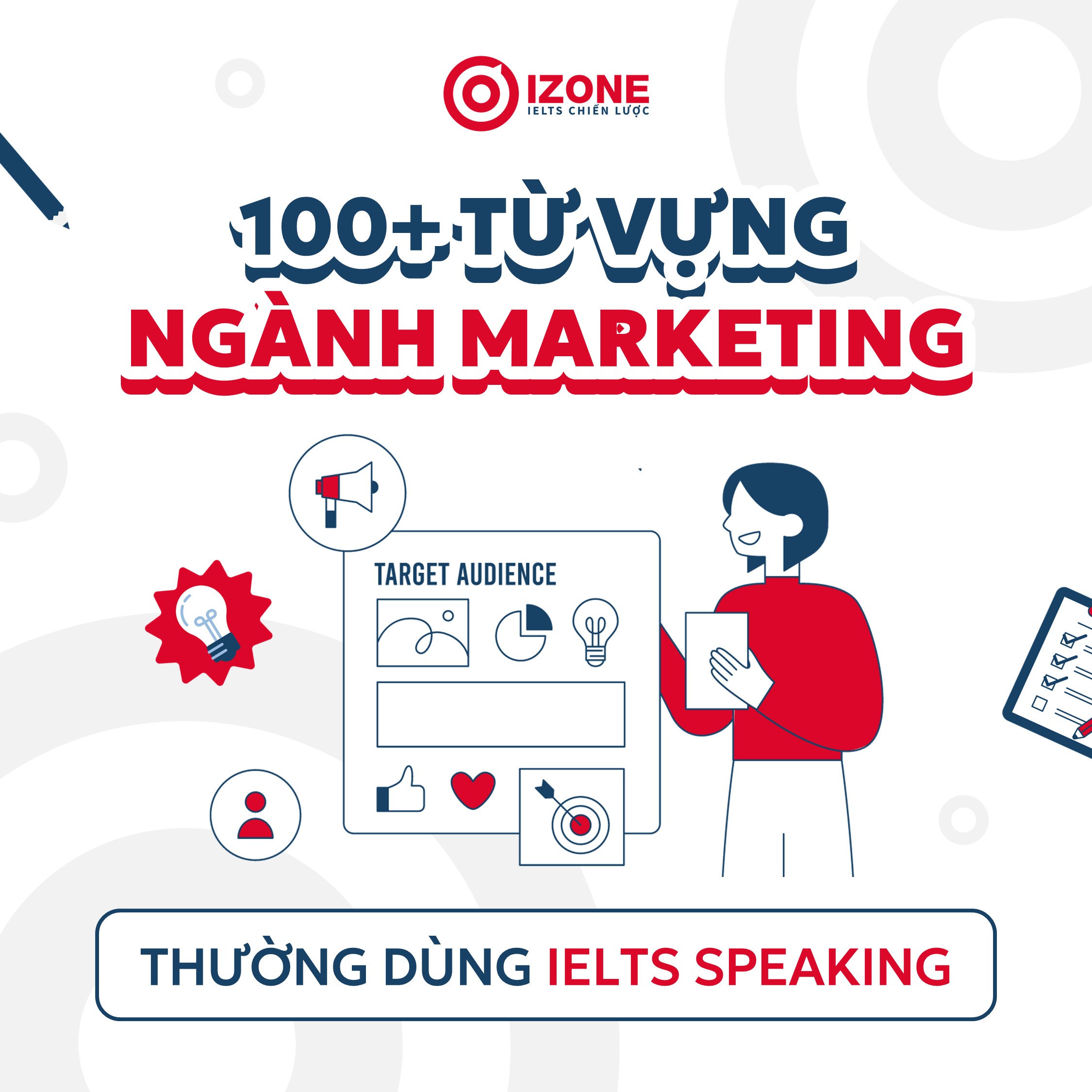 100+ từ vựng tiếng Anh chuyên ngành Marketing thường dùng trong IELTS Speaking