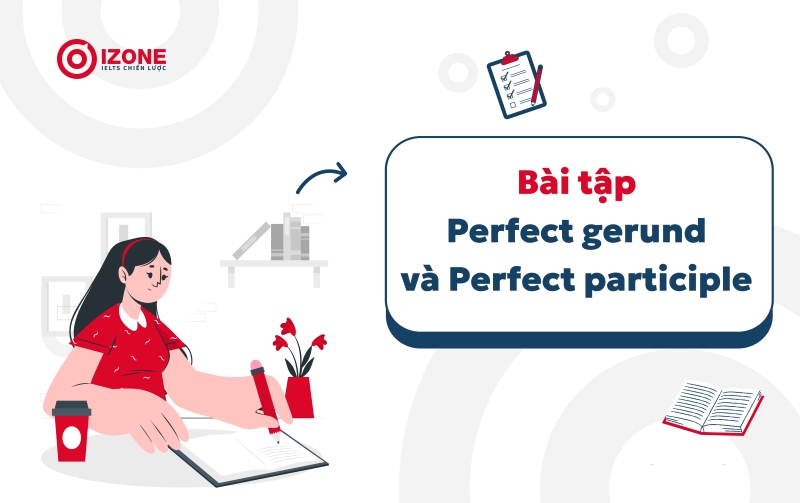 bai-tap-perfect-gerund-va-perfect-principle