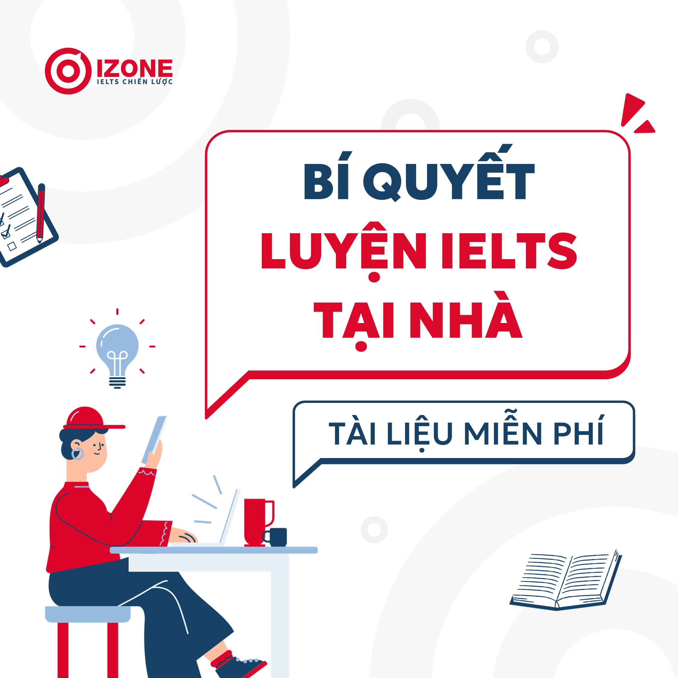 Bí quyết luyện IELTS tại nhà hiệu quả và gợi ý tài liệu luyện thi