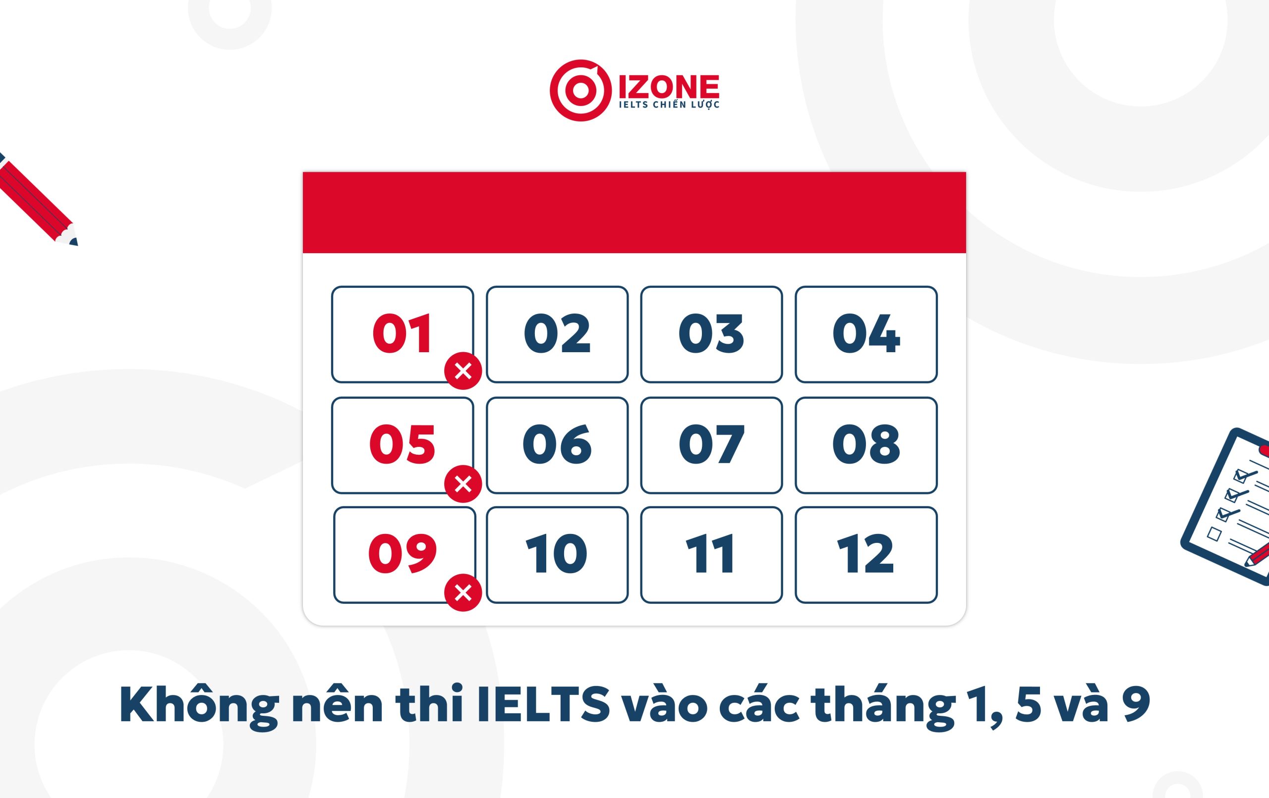 Không nên thi IELTS vào tháng mấy? Không nên thi vào tháng 1, 5 và 9