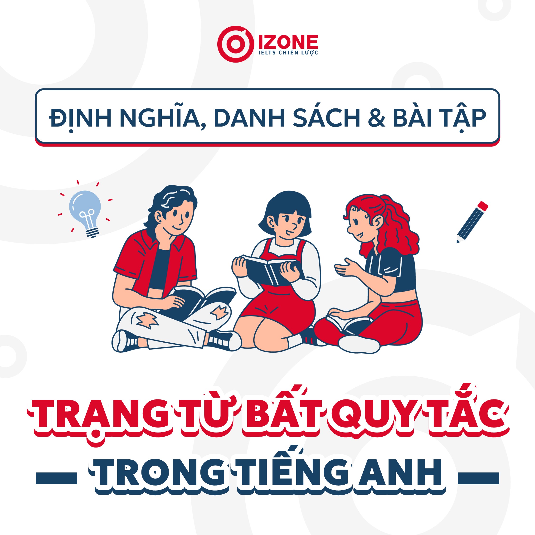 Trạng từ bất quy tắc trong tiếng Anh: Định nghĩa, Danh sách & Bài tập