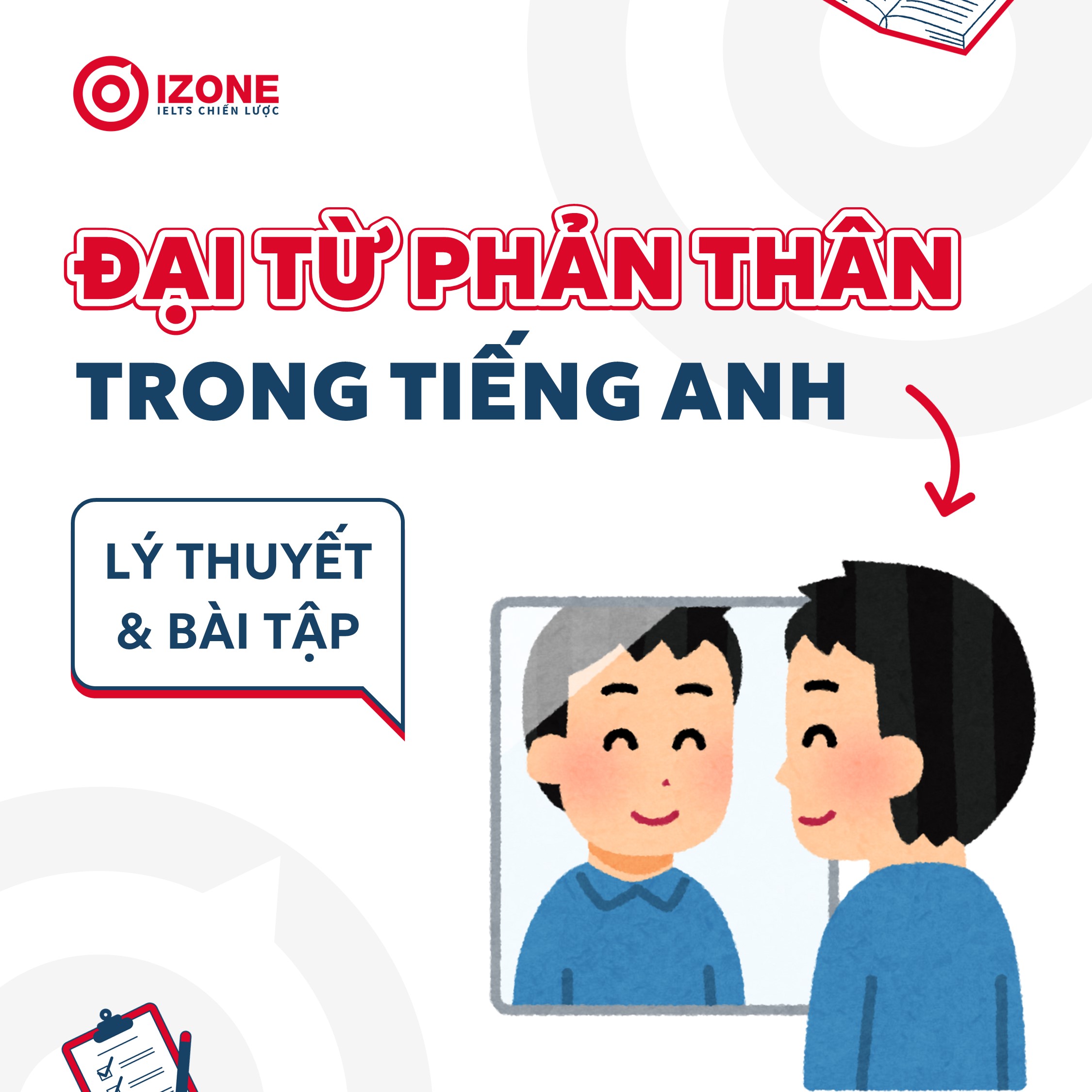 Đại từ phản thân (Reflexive Pronouns) trong tiếng Anh: Tổng hợp lý thuyết & Bài tập vận dụng