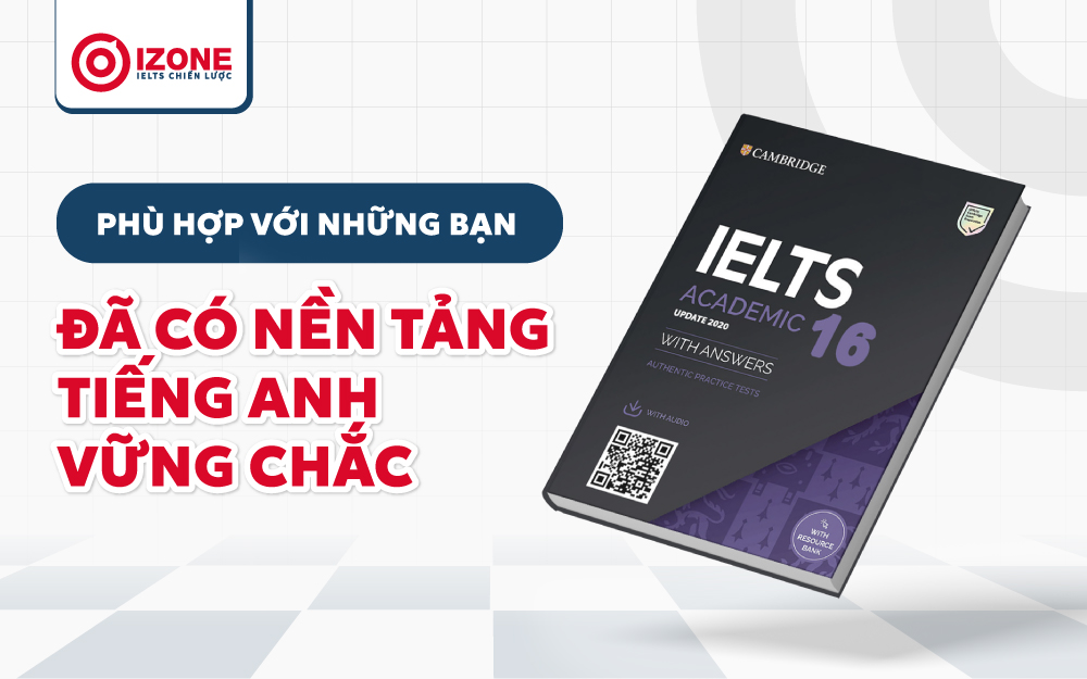 Đối tượng phù hợp để học cuốn sách IELTS Cambridge 16