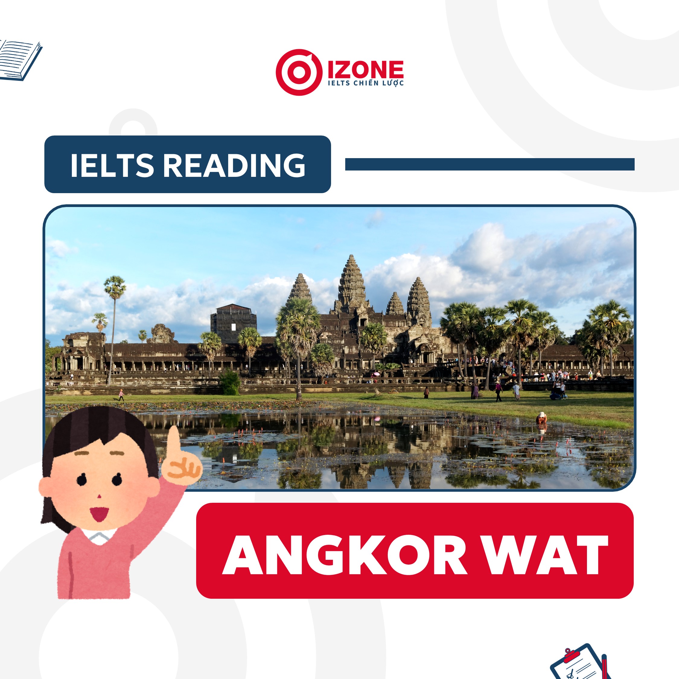 Angkor Wat IELTS Reading Answers – Giải thích chi tiết