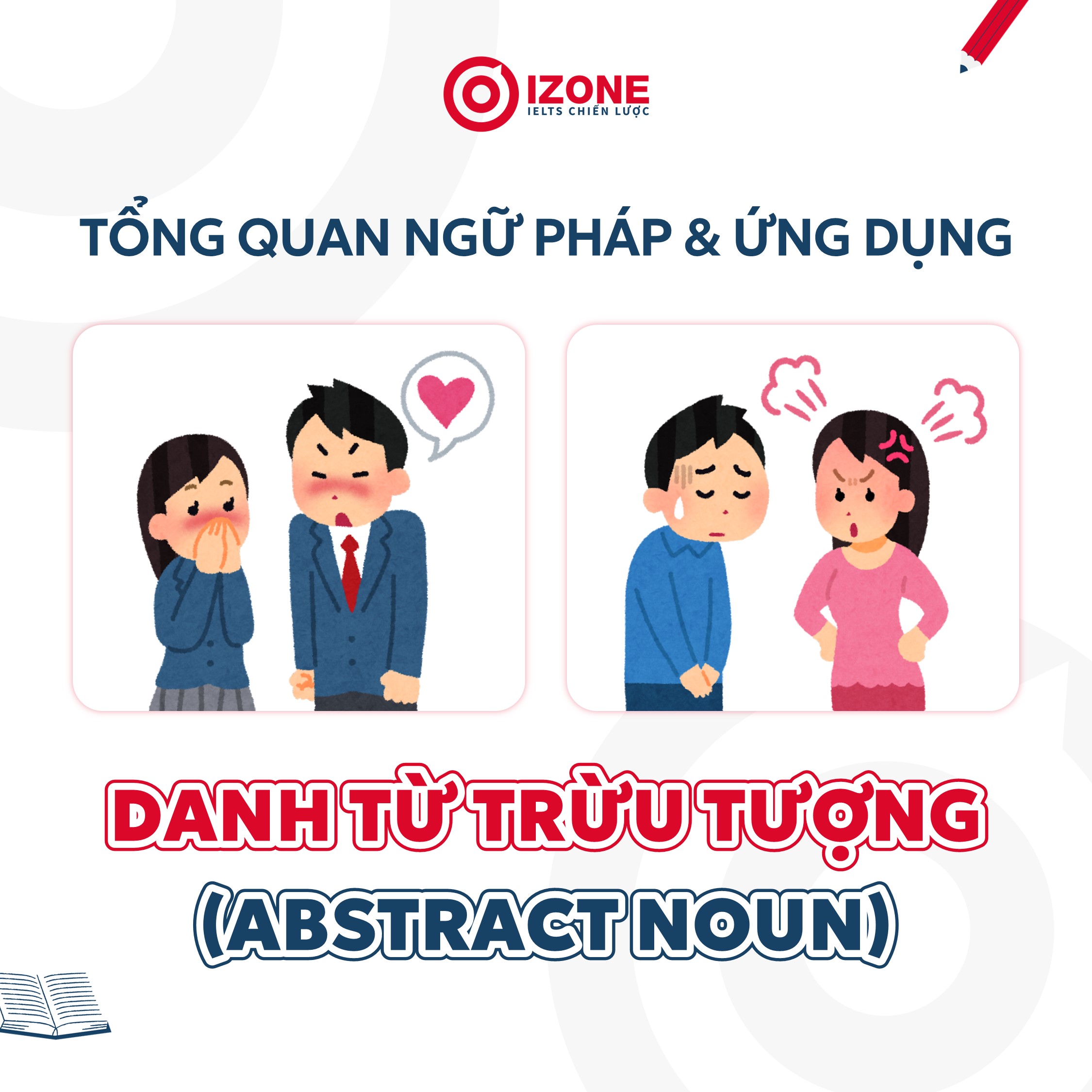 Danh từ trừu tượng (Abstract noun) – Tổng quan ngữ pháp và cách ứng dụng trong IELTS