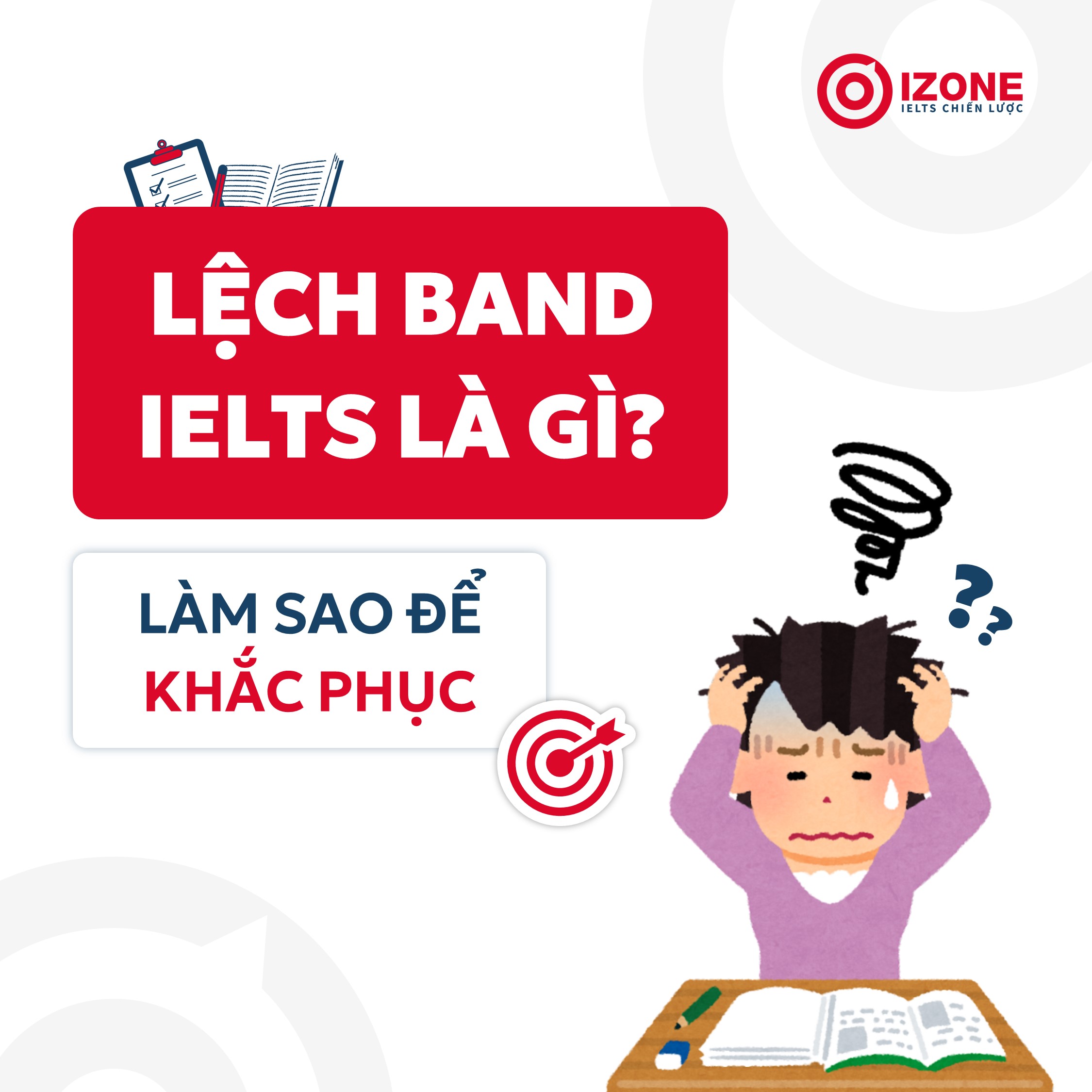 Lệch band IELTS là gì? Làm sao để khắc phục tình trạng này