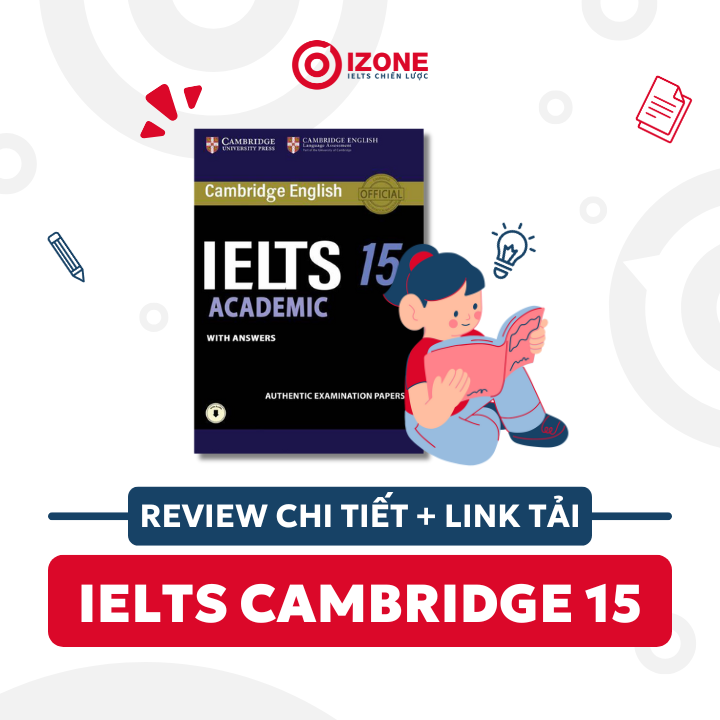 Giới thiệu cuốn sách IELTS Cambridge 15 và hướng dẫn tải bản PDF + Audio có đáp án