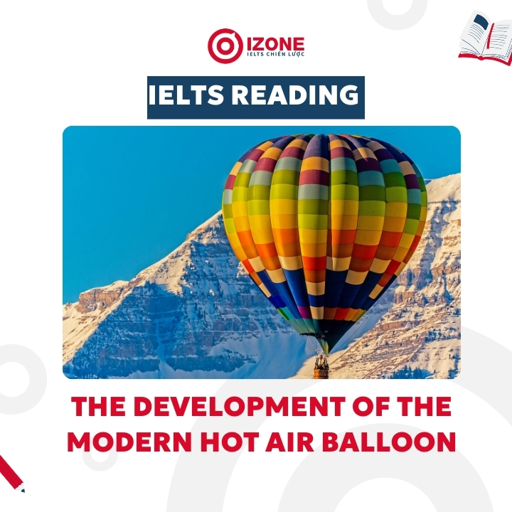 Giải thích chi tiết Bài đọc The development of the modern hot air balloon – IELTS Reading