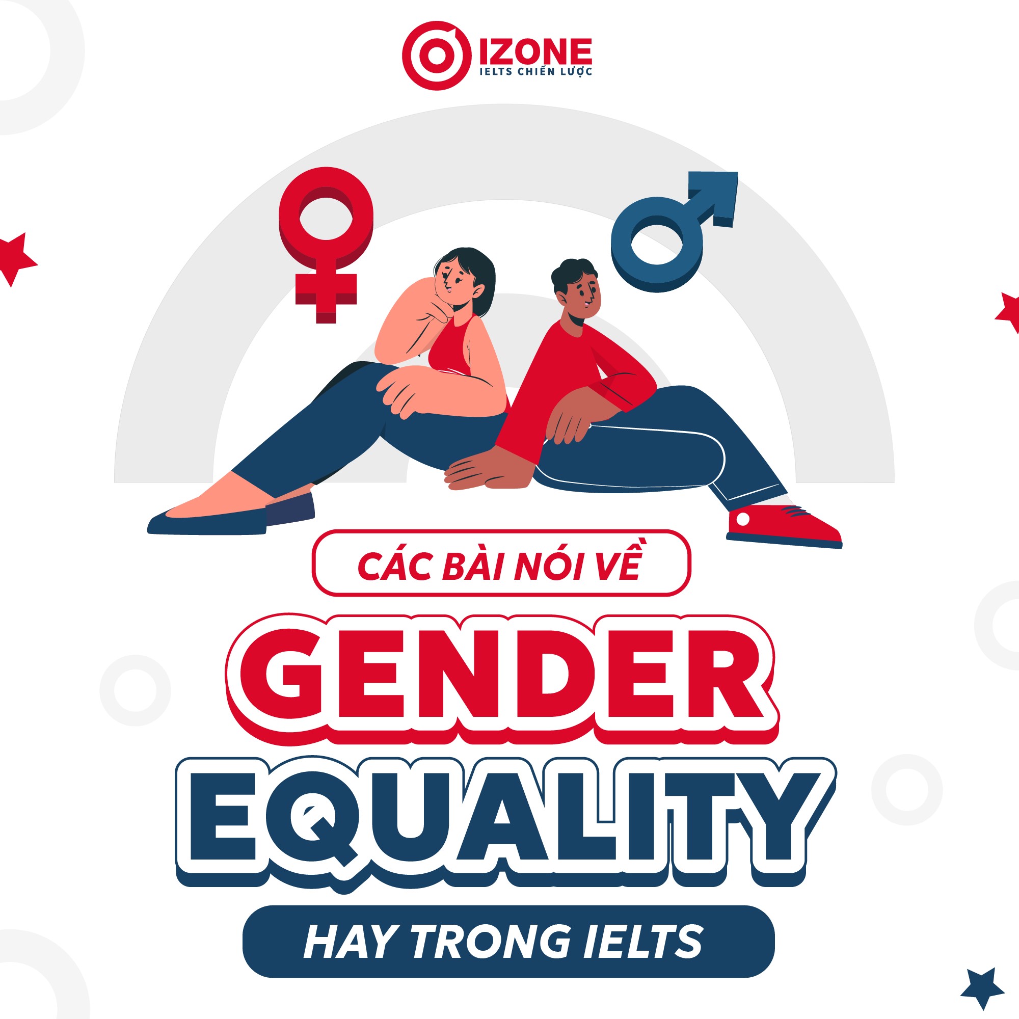 Gender Equality Vocabulary: Các bài nói về Topic Gender Equality hay trong IELTS Speaking